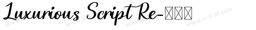 Luxurious Script Re字体转换
